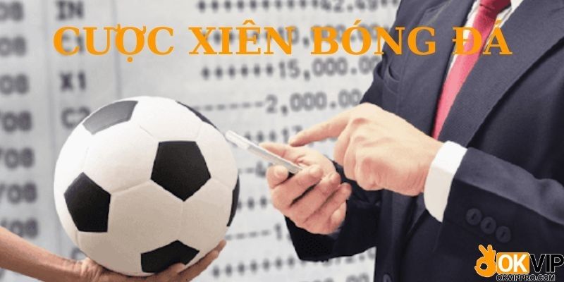Cược xiên trong bóng đá